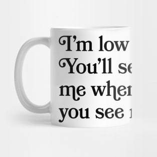 Low Key Mug